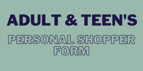 navy blue text on light blue background. Text says Adult and Teen's Personal Shopper Form
