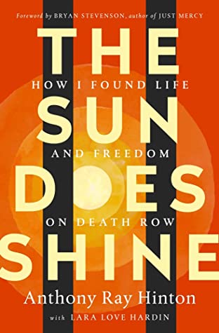 Ombre colors of yellow and orange with black jail bars across the front cover.  Text of The Sun Does Shine: How I found life and freedom on death row by Anthony Ray Hinton