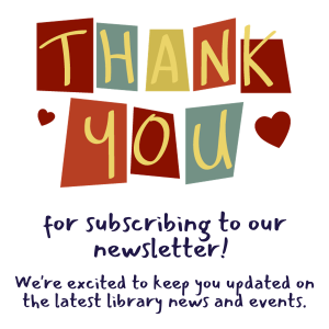 thank you for subscribing to our newsletter