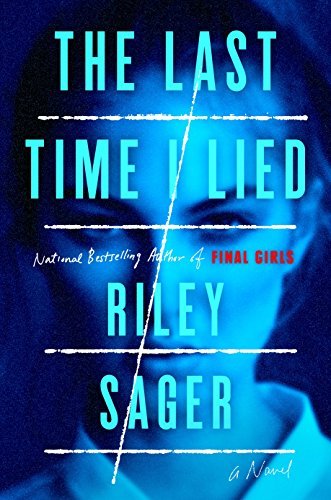 Book cover of The Last Time I Lied by Riley Sager.