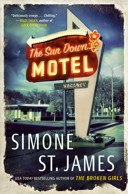 Book cover of The Sun Down Motel by Simone St. James shows a motel in the background with the motel sign in the front, lit up in neon red and orange. Below the names of the motel name is another sign that says vacancy.